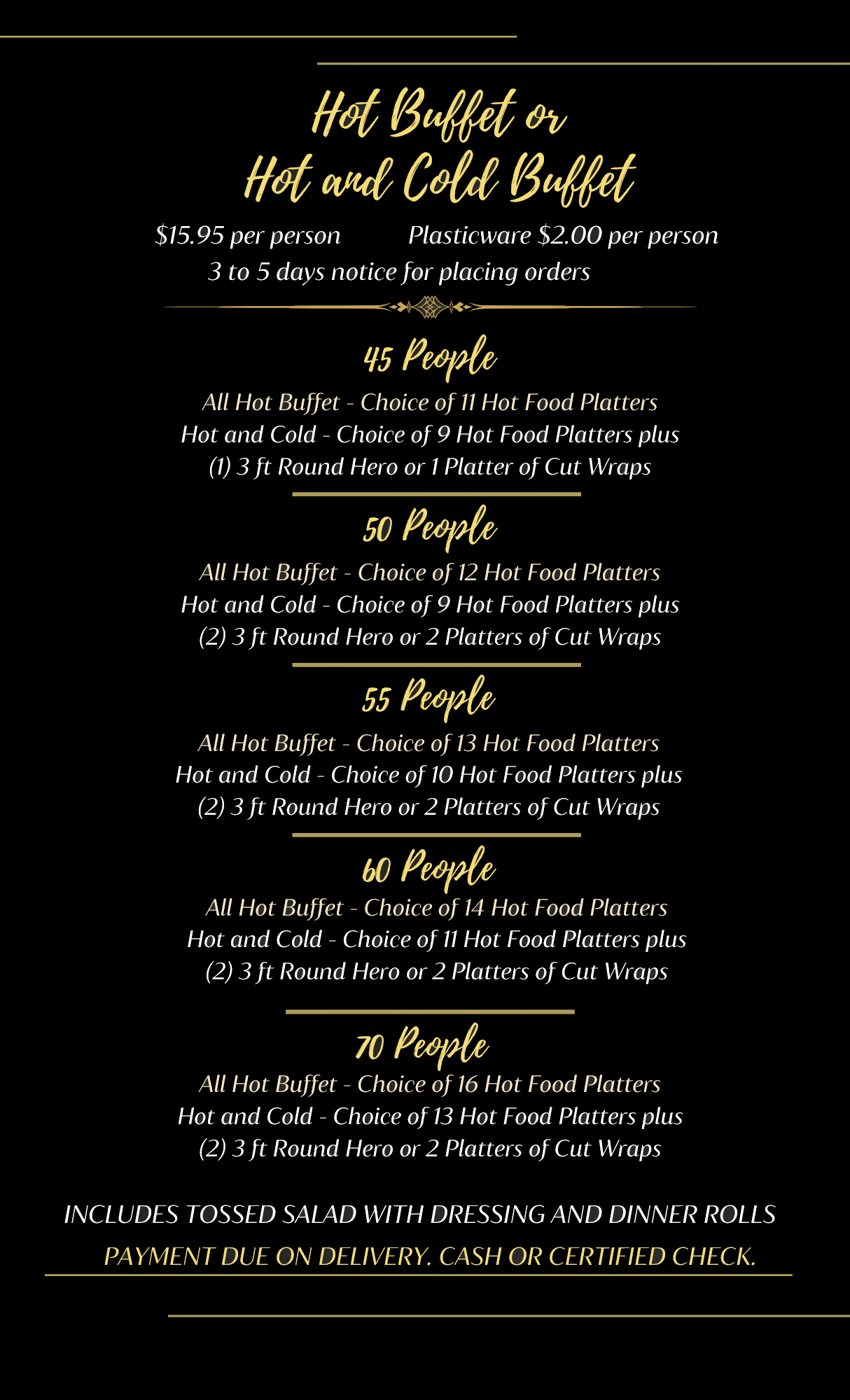 Hot Buffet and Hot and Cold Buffet 45 70 people